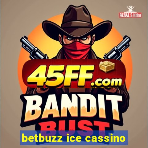 betbuzz ice cassino